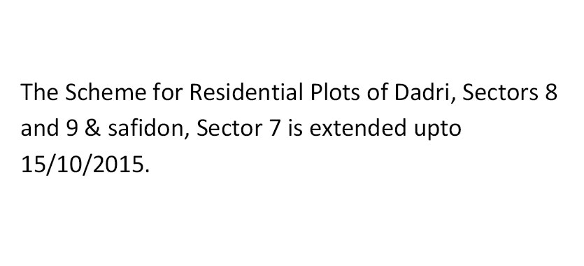 HUDA Dadri & Safidon Plot Scheme Last Date Extended to 15 October 2015