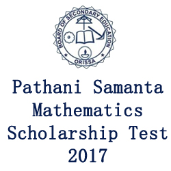 Pathani Samanta Mathematics Scholarship Test 2017 Odisha