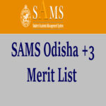 SAMS Odisha Merit List